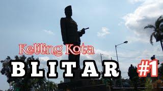 JALAN JALAN KE  BLITAR keliling kota