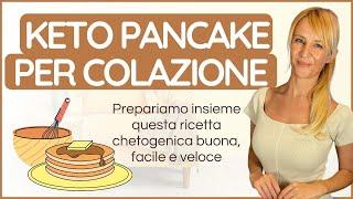 DOLCI CHETOGENICI | Keto pancake perfetti per la colazione 