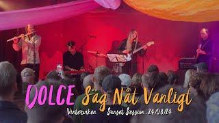 Dolce - Sag Nat Vanligt live at Vinterviken Sunset Session