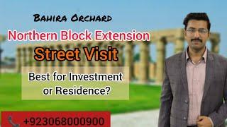 Bahria Orchard Phase-1 | Northern Extension | Street Visit | Good for Residential | Non Approved |