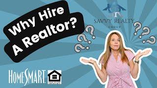 Why Hire a Realtor?