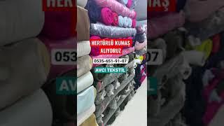 KUMAŞ ALIYORUZ 05356519107 KUMAŞ PARÇASI TEKSTİL FİRMASI HERTÜRLÜ KUMAŞ ALIYORUZ