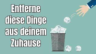 Warum du diese Dinge dringend aus deinem Zuhause entfernen solltest!