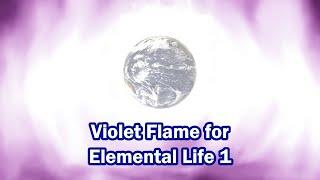 Violet Flame for Elemental Life 1 #violetflame #saintgermain