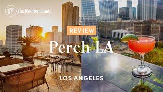 Perch Rooftop in LA - Review