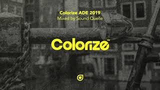 Colorize ADE 2019 mixed by Sound Quelle