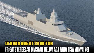 Frigate Terbesar Di ASEAN Resmi Mulai Di Bangun