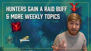 Problem's with Hunter's Raid Buff - Dratnos and Tettles Discuss