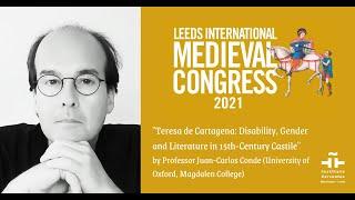 Disability, Gender & Literature: Teresa de Cartagena’s Intersectional Self. Juan-Carlos Conde IMC'21