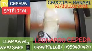 TV CEPEDA SATELITAL 0999776168 - 0959430420 LEONARDO CEPEDA