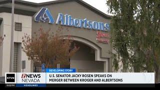 Nevada Senator Jacky Rosen weighs in on blocking of Kroger and Albertsons merger