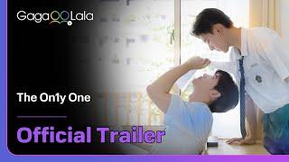 Taiwanese BL "The On1y One" official trailer! watch on GagaOOLala