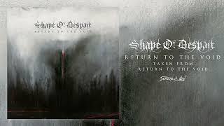 SHAPE OF DESPAIR - Return to the Void (2022) Full Album Stream