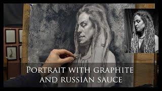 Portrait with graphite and russian sauce.