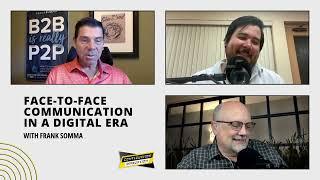 Face-to-face Communication in a Digital Era with Frank Somma