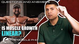 THE MUSCLE PHD Q&A - Why Is Muscle Growth So Slow?