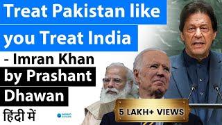 Treat Pakistan like you Treat India | Imran Khan's Great Game