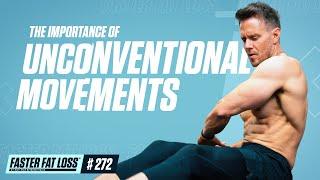 Your Guide to Burning Fat with Unconventional Movements