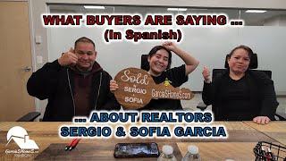 What Buyers Are Saying (In Spanish) About MD Realtors Sergio & Sofia Garcia – Familia Munguia