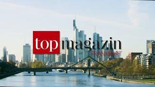 Top Magazin Frankfurt: Das führende Lifestyle-Magazin für Rhein-Main