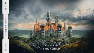 Sound Rush - Stronghold (Official Visualizer)