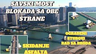 Beograd Savski most uklanjanje asfalta,radovi sa broda kod stubova,blokada mosta sa obe strane NOVOO