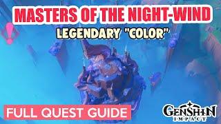 Masters of the Night-Wind Act II FULL QUEST GUIDE | Legendary "Color" | Genshin Impact Natlan Quest