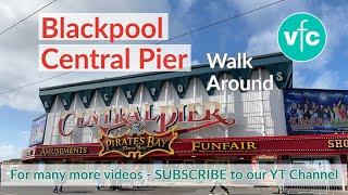 Walk Around Central Pier Blackpool