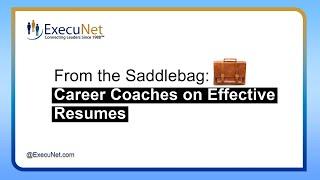 From the Saddlebag: Career Coaches on Effective Resumes