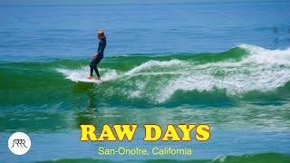 RAW DAYS | San Onofre, California | Surfing on Longboard and Mid-Length