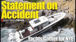 Statement on Tender Accident | Yachts Gather for NYE Celebrations | SY News Ep419