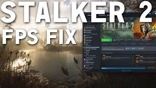 Fix Stutters and FPS Simple Guide For Stalker 2