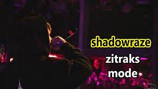 shadowraze – zitraks mode Lyrics