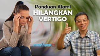 Panduan Alami HILANGKAN VERTIGO !!