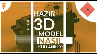 Yakın Kampüs - Hazır 3D Model Nasıl Kullanılır?