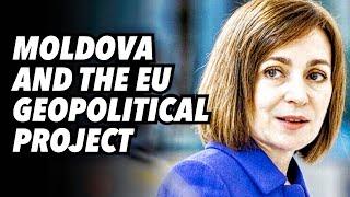 MOLDOVA and the EU Geopolitical Project