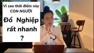 CẨN TRỌNG - Thời điểm con người ĐỔ NGHIỆP rất nhanh