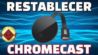 Restablecer fábrica Chromecast Dispositivo no confiable ACTUALIZAR FIRMWARE UPDATE Untrusted Device