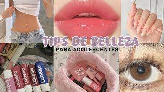 ¿Quieres ser bonita? Descubre estos 10 Tips de Belleza para el Glow Up perfecto 🫧 (Adolescentes)