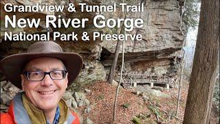 Grandview and the Tunnel Trail - New River Gorge National Park and Preserve