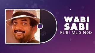 Wabi Sabi | Puri Musings by Puri Jagannadh | Puri Connects | Charmme Kaur