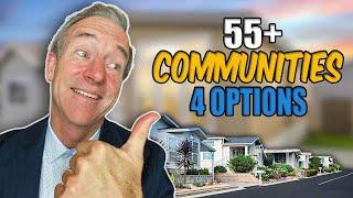 55+ Communities- 4 Options - Pros & Cons- Harold Powell - realtor in ventura