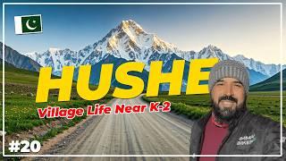 Pakistan Last Village Before K2 Hushe Valley | Gateway to K2 | Story 20 | Ammar Biker