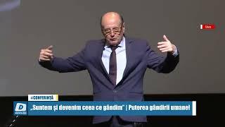 Conferința „Suntem și devenim ceea ce gândim”, susținută de prof. dr. Dumitru Constantin Dulcan