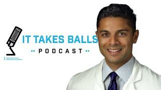 Dr. Sunil Patel - Researching Causes of Testicular Cancer - It Takes Balls