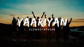 YAARIYAN (Slowed and reverb)  Billa Sonipat Ala | Deepty | Latest Haryanvi Songs 2024