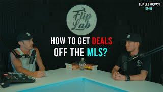 How to find deals off the MLS? Ryan Zolin | Flip Lab Podcast EP-08