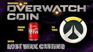 OVERWATCH COIN made from SODA CANS with lost wax casting by VOGMAN