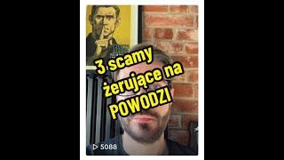 UWAGA na 3 scamy o POWODZI!