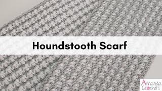 Houndstooth Scarf | Crochet Scarf Pattern | Striped Scarf | Advanced Beginner Crochet Scarf Tutorial